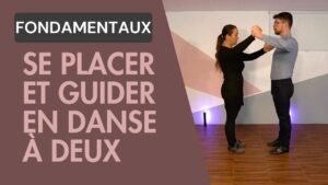Fondamentaux : se placer et guider en danse à deux