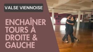 Valse Viennoise : Tours à droite & gauche version simple