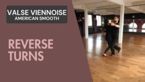 Valse Viennoise American Smooth : Reverse turns