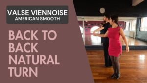 Valse Viennoise American Smooth : Back-to-back natural turn