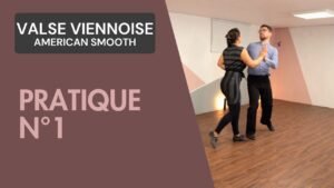 Valse Viennoise American Smooth : Pratique n°1