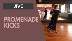 Jive : Promenade Kick