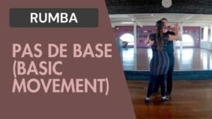 Rumba : Pas de base - Basic movement