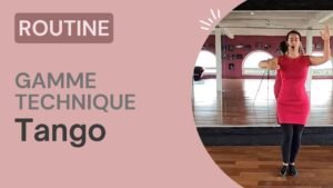 Tango : Routine de gamme technique