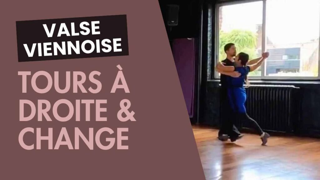 Valse viennoise : Tour à droite et pas de change