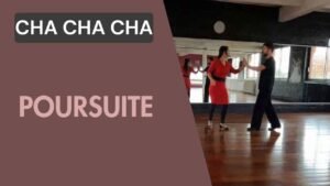 Cha cha cha : Poursuite