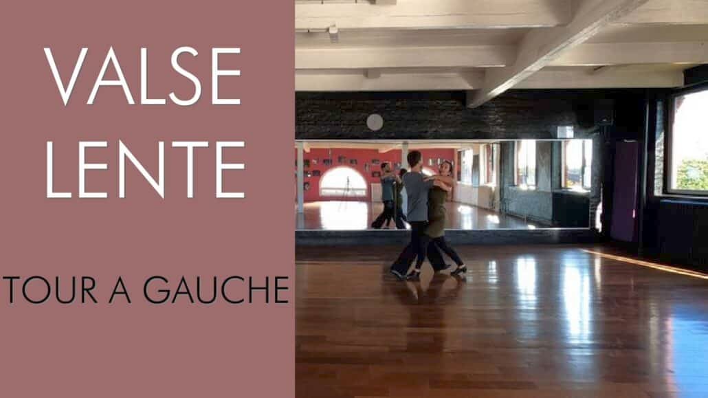 Valse lente : Tour à gauche