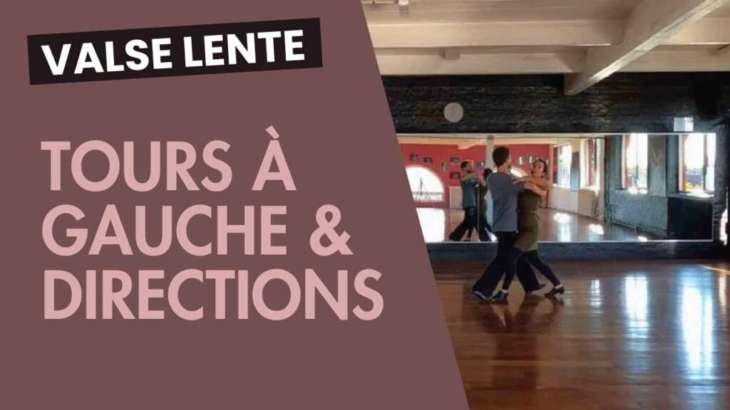 Valse lente : Tour à gauche