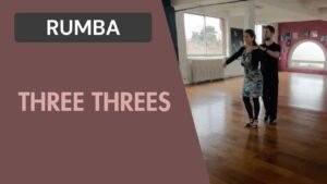 Rumba : Three threes
