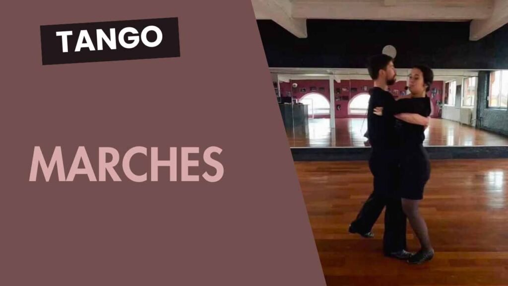 Tango : Marches