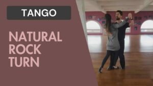 Tango : Natural Rock turn