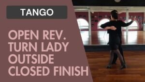 Tango : Open Reverse Turn Lady outside Closed Finish