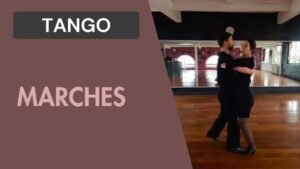 Tango : Marches