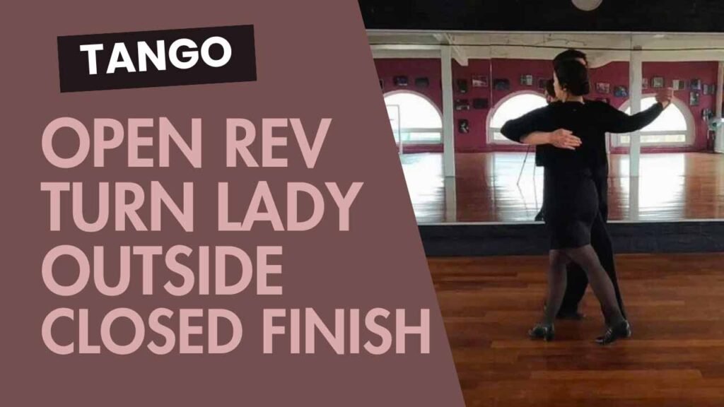 Tango : Open Reverse Turn Lady outside Closed Finish