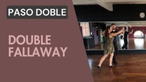 Paso doble : Double Fallaway
