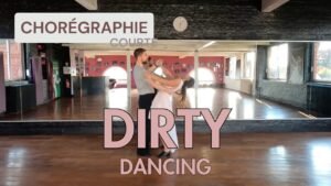 Dirty dancing - Chorégraphie courte