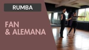 Rumba : Fan & Alemana