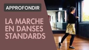La marche en danses standards