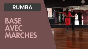 Rumba : Base avec marches