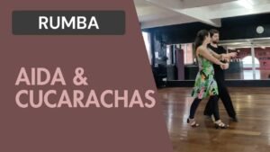 Rumba : Aida & Cucarachas