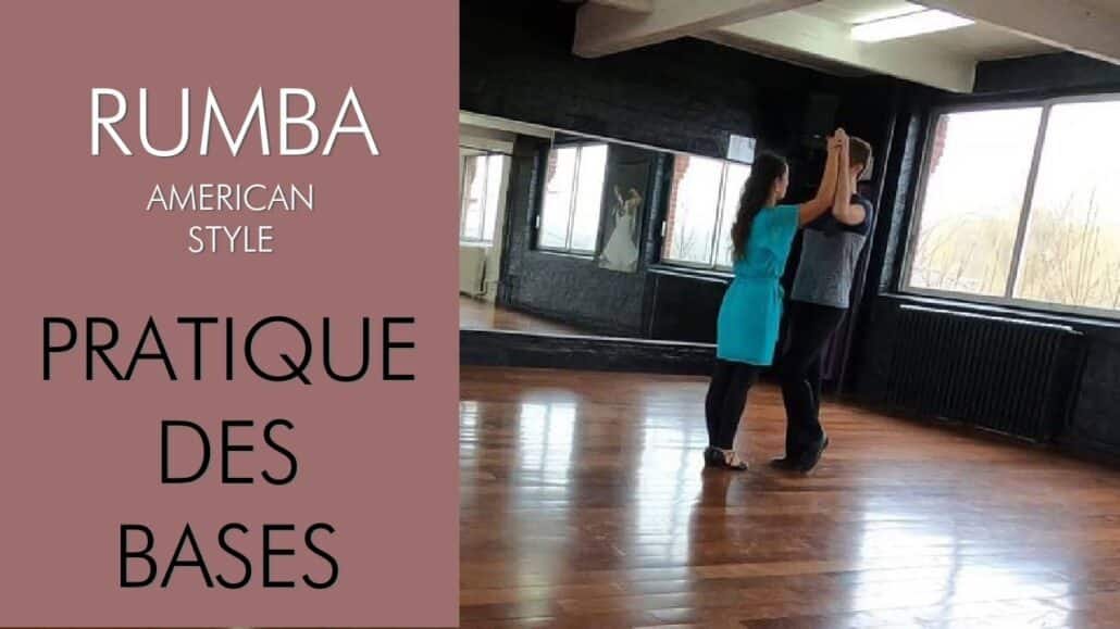 Rumba american style : Pratique des bases