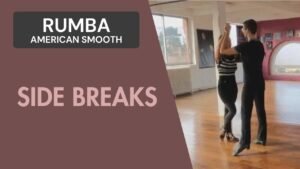 Rumba American Rhythm : Side breaks