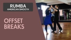 Rumba American Rhythm : Offset breaks