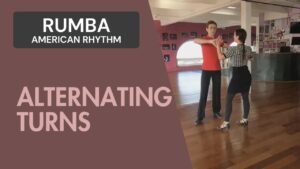 Rumba American Rhythm : Alternating turns