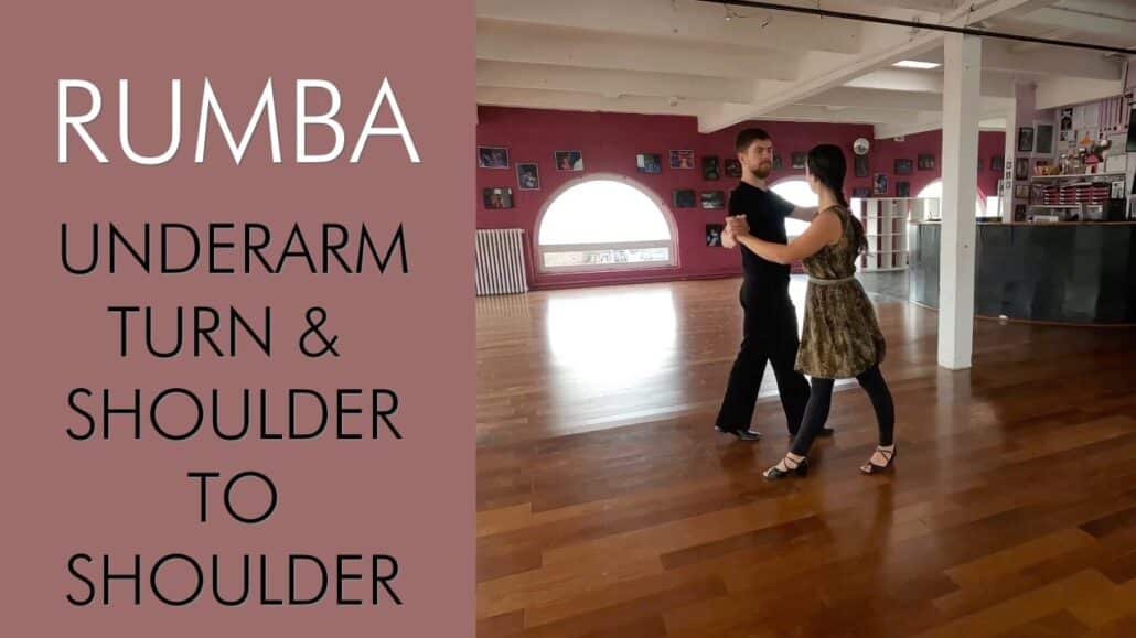 Rumba : Underarm turn & shoulder to shoulder
