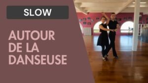 Slow : Autour de la danseuse