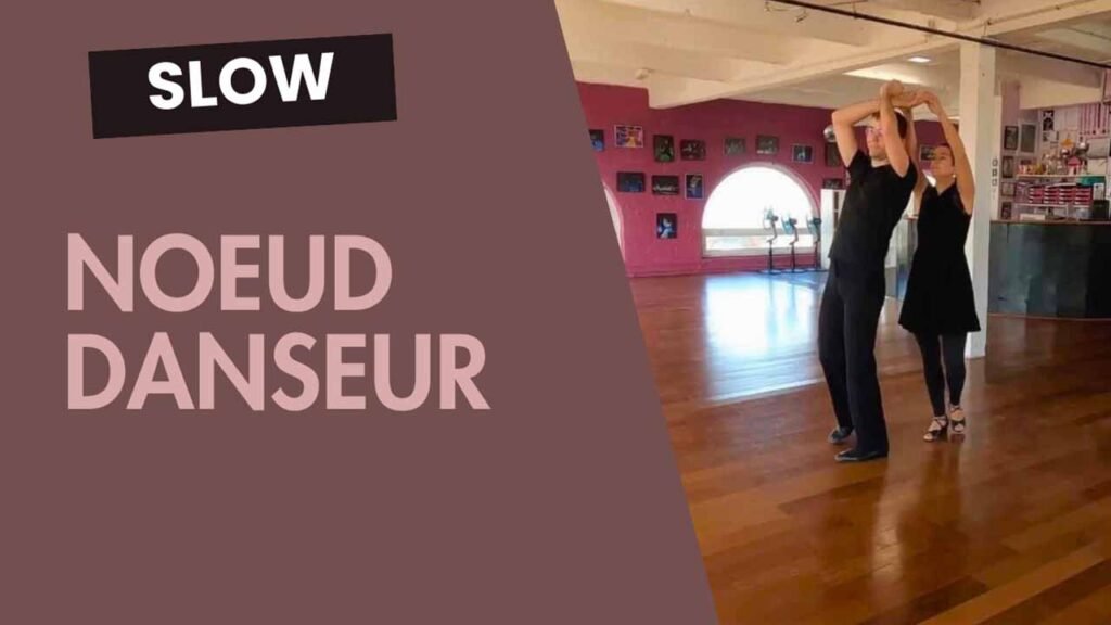 Slow : Noeud Danseur