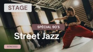 Stage Street Jazz Spécial ’90’s du 11/06/2022
