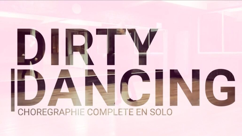 Dirty dancing solo : Partie 6