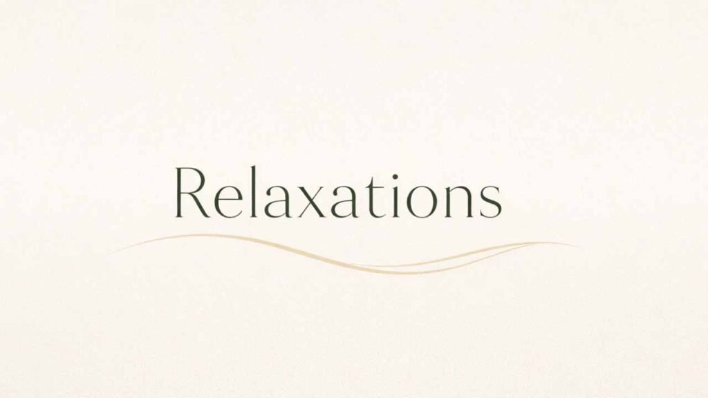 Relaxations pour tous les jours