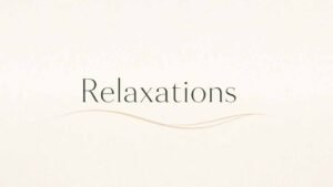 Relaxations pour tous les jours