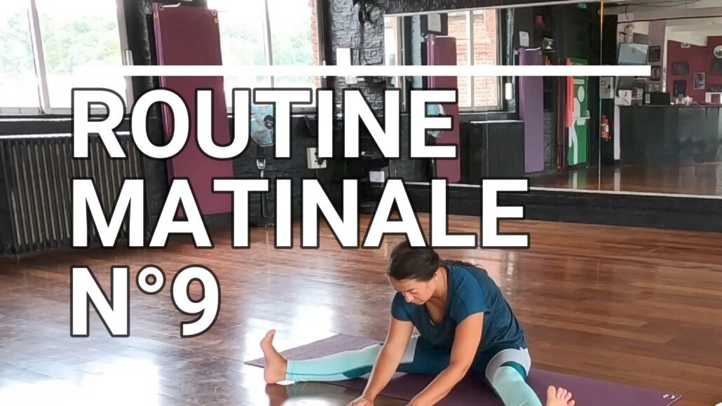 Routine matinale n°9