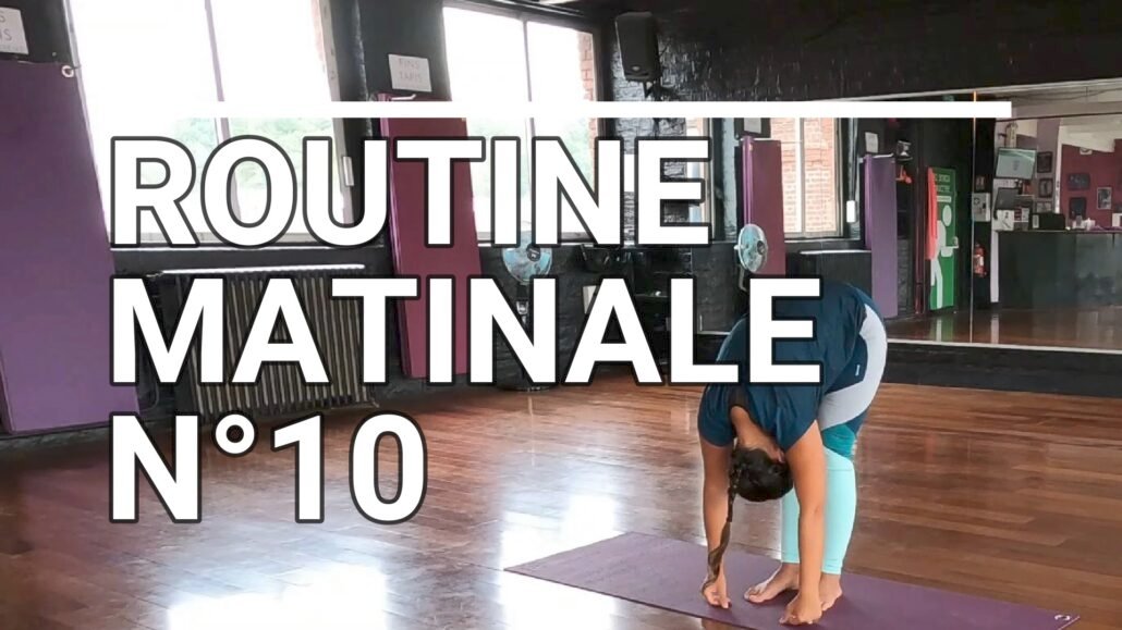 Routine matinale n°10