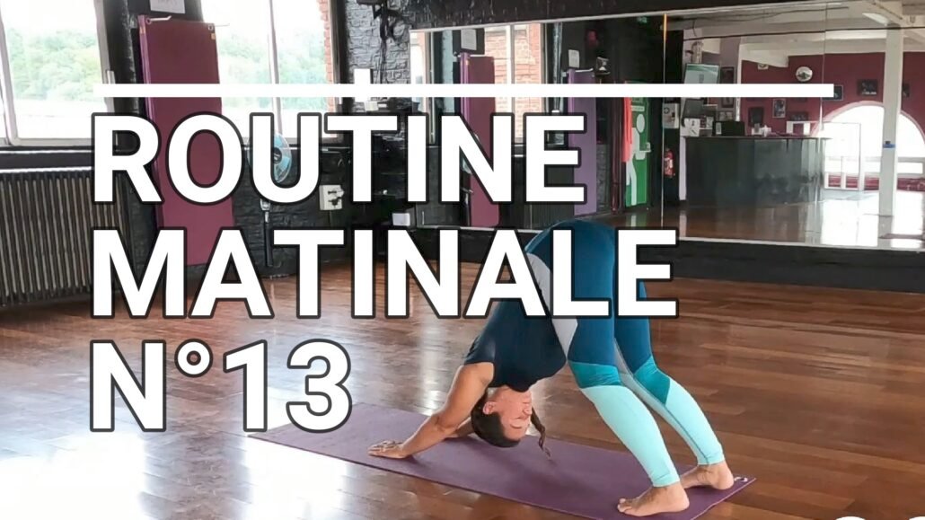 Routine matinale n°13