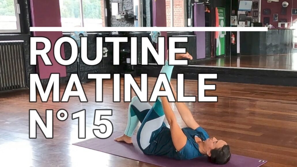 Routine matinale n°15