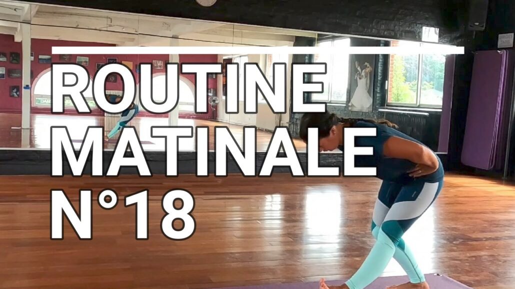 Routine matinale n°18