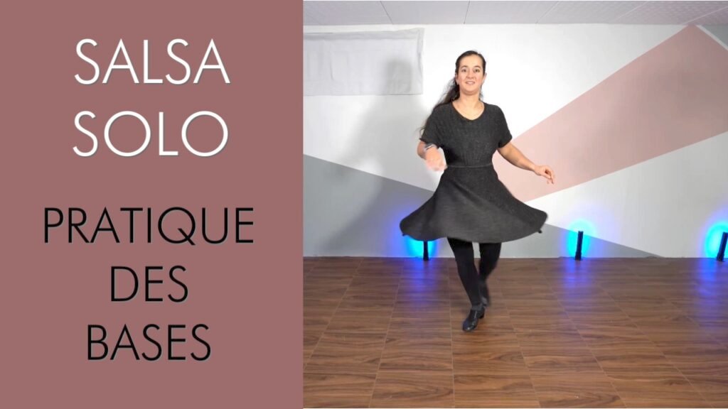 Salsa solo : pratique des bases