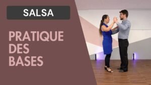 Salsa : Pratique des bases