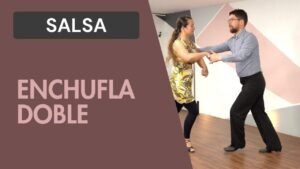 Salsa : Enchufla doble