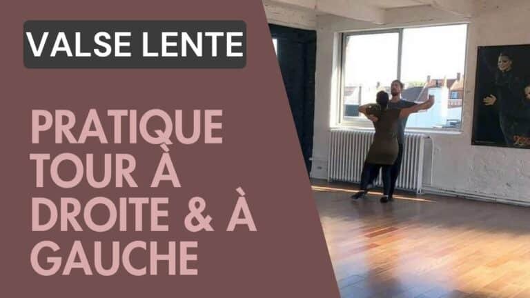 Valse Lente : Pratique du tour à droite et à gauche