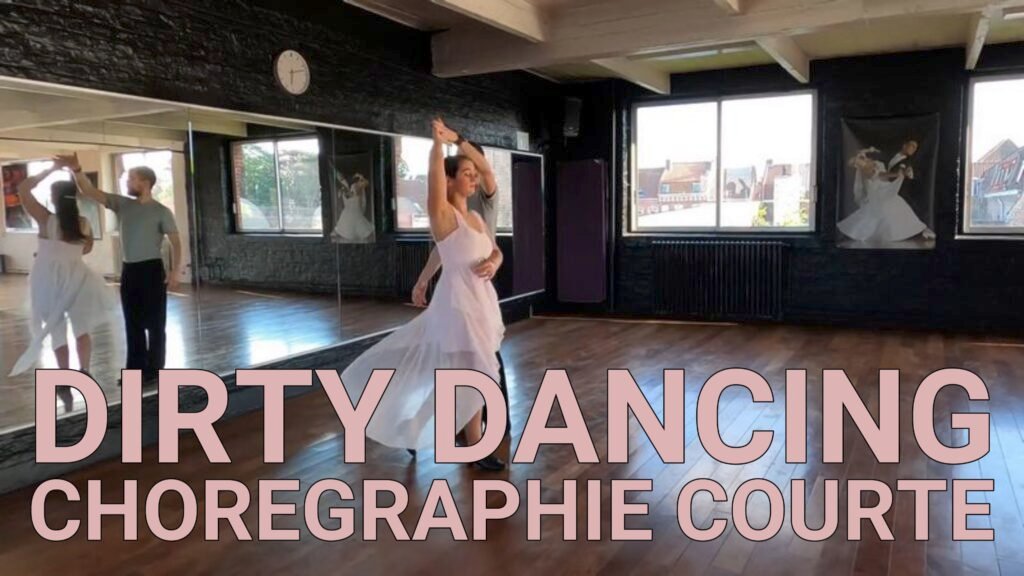 Dirty dancing – Chorégraphie courte