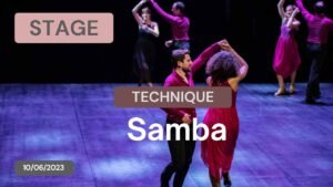 Stage Technique Samba du 10/06/2023