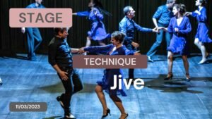 Stage Technique Jive du 11/03/2023