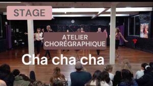 Stage Atelier chorégraphique Cha cha cha 3/3