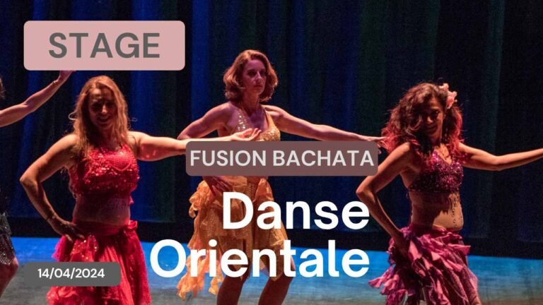 Stage de Danse orientale Fusion Bachata du 14/04/2024