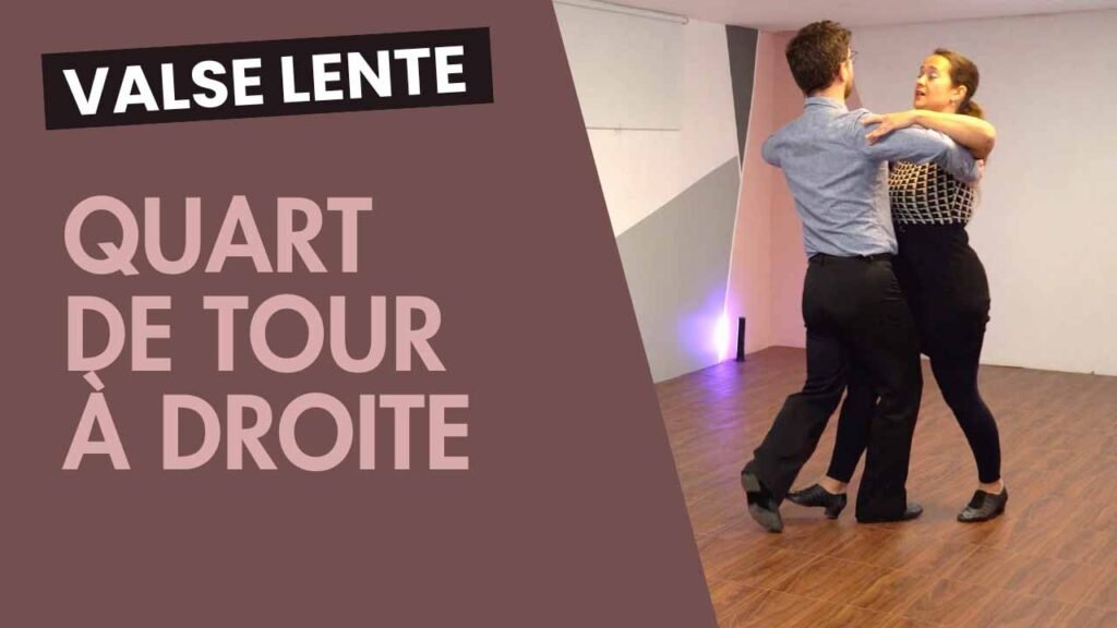 Valse lente : Quart de tour à droite